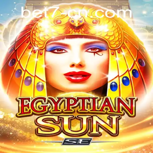 Exploring the Exciting World of EgyptianSunSE: A Thrilling Journey with bet7 PH Login